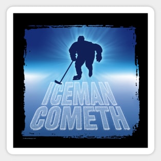 Iceman Cometh (Hockey) Magnet